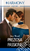 Preziosa passione: Harmony Destiny. E-book. Formato EPUB ebook di Joss Wood
