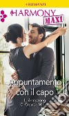 Appuntamento con il capo: Innamorarsi del capo - Piccante sorpresa per il capo - Una sorpresa per il capo - Alla mercè del capo. E-book. Formato EPUB ebook di Lindsay Armstrong