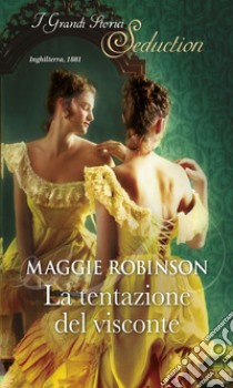 La tentazione del visconte. E-book. Formato EPUB ebook di Maggie Robinson