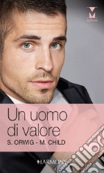 Un uomo di valore: Harmony My Dream. E-book. Formato EPUB ebook