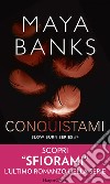 Conquistami. E-book. Formato EPUB ebook di Maya Banks