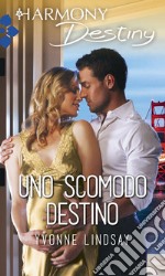 Uno scomodo destino: Harmony Destiny. E-book. Formato EPUB ebook