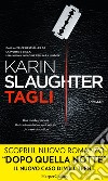 Tagli: La seconda indagine di Sara Linton. E-book. Formato EPUB ebook di Karin Slaughter