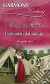 Prigionieri del destino. E-book. Formato EPUB ebook di Margaret McPhee