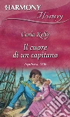 Il cuore di un capitano. E-book. Formato EPUB ebook di Carla Kelly