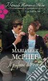 Il profumo dell'erica: I Grandi Romanzi Storici. E-book. Formato EPUB ebook di Margaret McPhee