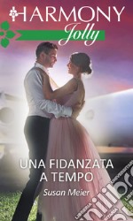 Una fidanzata a tempo: Harmony Jolly. E-book. Formato EPUB ebook