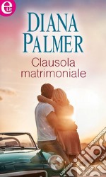 Clausola matrimoniale (eLit): eLit. E-book. Formato EPUB ebook