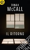 Il ritorno (eLit): eLit. E-book. Formato EPUB ebook di Dinah Mccall