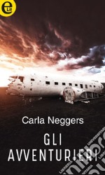 Gli avventurieri (eLit): eLit. E-book. Formato EPUB ebook