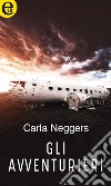 Gli avventurieri (eLit): eLit. E-book. Formato EPUB ebook