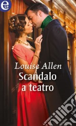 Scandalo a teatro (eLit): eLit. E-book. Formato EPUB ebook