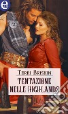 Tentazione nelle Highlands (eLit): eLit. E-book. Formato EPUB ebook