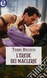 L'erede dei MacLerie (eLit): eLit. E-book. Formato EPUB ebook