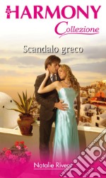 Scandalo greco: Harmony Collezione. E-book. Formato EPUB ebook