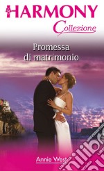 Promessa di matrimonio: Harmony Collezione. E-book. Formato EPUB ebook