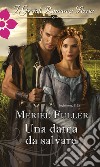 Una dama da salvare: I Grandi Romanzi Storici. E-book. Formato EPUB ebook di Meriel Fuller