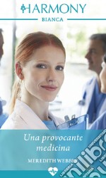 Una provocante medicina: Harmony Bianca. E-book. Formato EPUB ebook