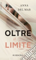 Oltre il limite: Harmony Passion. E-book. Formato EPUB ebook