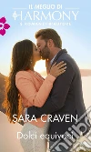 Dolci equivoci: Il meglio di Harmony. E-book. Formato EPUB ebook di Sara Craven