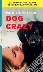 Dog Crazy. E-book. Formato EPUB ebook