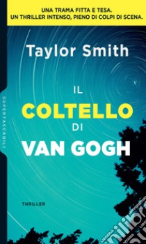 Il coltello di Van Gogh. E-book. Formato EPUB ebook di Taylor Smith