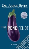 Il libro del pene felice. E-book. Formato EPUB ebook