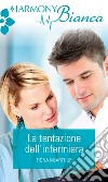 La tentazione dell'infermiera: Harmony Bianca. E-book. Formato EPUB ebook di Fiona McArthur