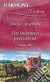 Un incontro pericoloso. E-book. Formato EPUB ebook di Joanna Maitland