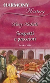 Sospetti e passioni. E-book. Formato EPUB ebook di Mary Nichols