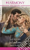 La sposa del sultano: Harmony Collezione. E-book. Formato EPUB ebook