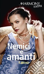 Nemici e amanti: La perla della discordia - Il potere delle perle - La perla perfetta. E-book. Formato EPUB ebook