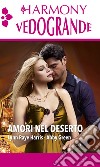 Amori nel deserto: Seduzione nel deserto - Caldi ricordi fra le dune. E-book. Formato EPUB ebook