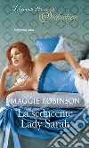 La seducente Lady Sarah. E-book. Formato EPUB ebook di Maggie Robinson