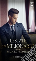 L'estate del milionario: Harmony My Dream. E-book. Formato EPUB ebook