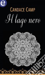 Il lago nero (eLit). E-book. Formato EPUB ebook