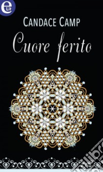 Cuore ferito (eLit). E-book. Formato EPUB ebook di Candace Camp