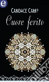 Cuore ferito (eLit). E-book. Formato EPUB ebook