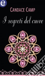 I segreti del cuore (eLit). E-book. Formato EPUB ebook