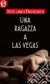 Una ragazza a Las Vegas (eLit): eLit. E-book. Formato EPUB ebook