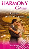 Scandalo per la principessa: Harmony Collezione. E-book. Formato EPUB ebook