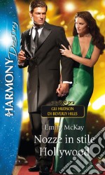 Nozze in stile Hollywood: Harmony Destiny. E-book. Formato EPUB ebook