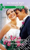 Sposa a sorpresa: Harmony Jolly. E-book. Formato EPUB ebook