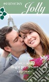 Bugia per amore: Harmony Jolly. E-book. Formato EPUB ebook di Lucy Gordon