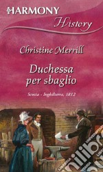 Duchessa per sbaglio. E-book. Formato EPUB ebook