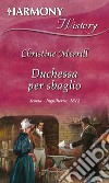 Duchessa per sbaglio. E-book. Formato EPUB ebook