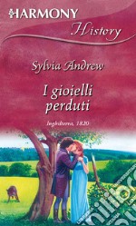 I gioielli perduti. E-book. Formato EPUB ebook