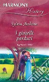 I gioielli perduti. E-book. Formato EPUB ebook di Sylvia Andrew