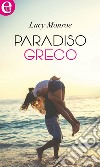 Paradiso greco (eLit): eLit. E-book. Formato EPUB ebook