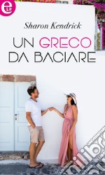 Un greco da baciare (eLit): eLit. E-book. Formato EPUB ebook